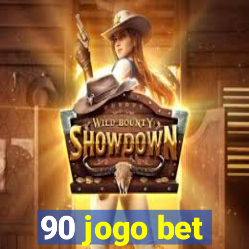 90 jogo bet